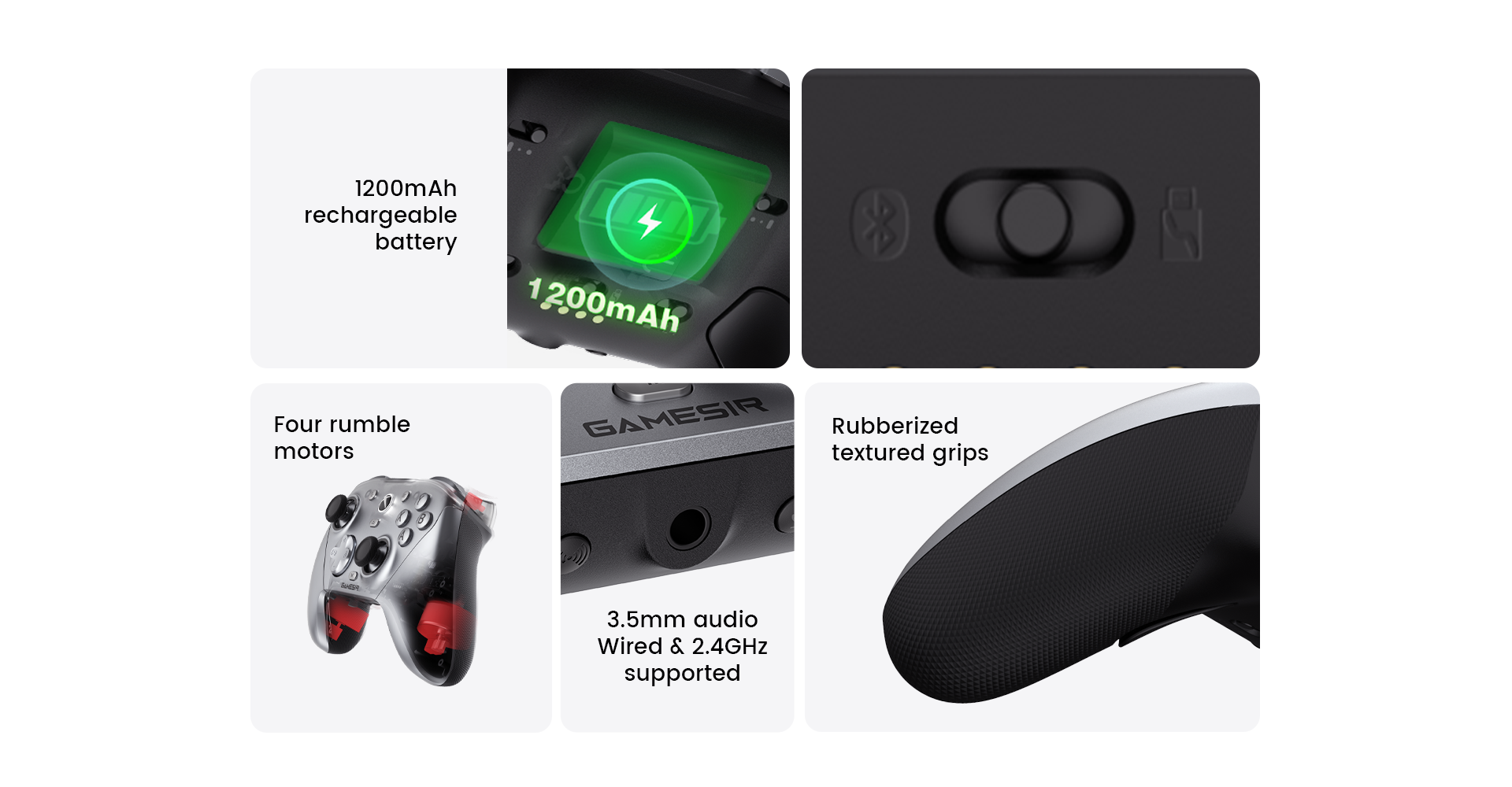 Ultimate Gaming Comfort & PowerThe GameSir G7 Pro Metallic Silver is equipped with a 1200mAh rechargeable battery and four rumble motors for immersive feedback. It features rubberized textured grips for comfort and a 3.5mm audio jack that supports both wired and 2.4GHz wireless modes.
