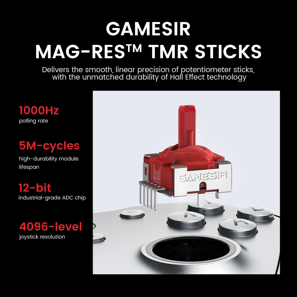 Mag-Res™ TMR SticksThe GameSir G7 Pro Metallic Silver features TMR sticks, delivering smooth linear precision paired with the unmatched durability of Hall Effect technology.