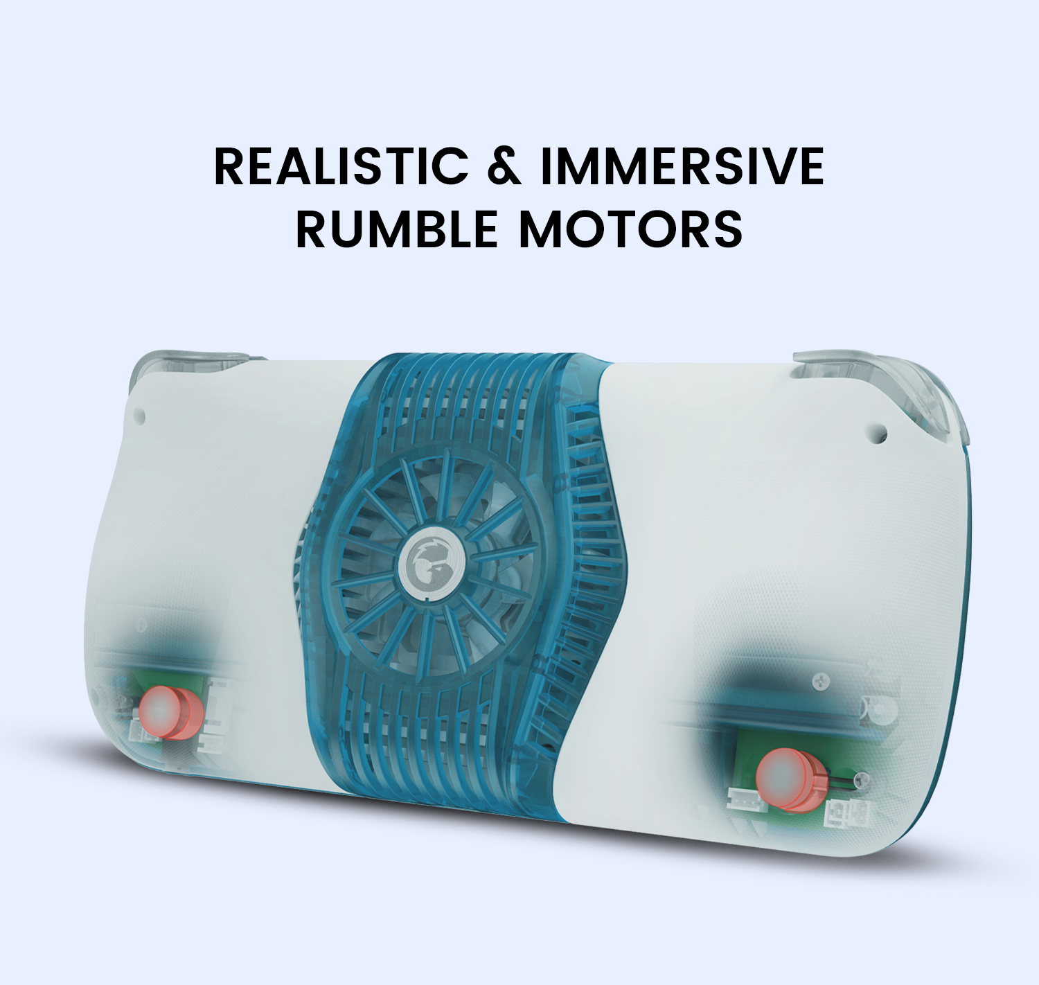 Dual rumble motors deliver realistic and immersive vibration