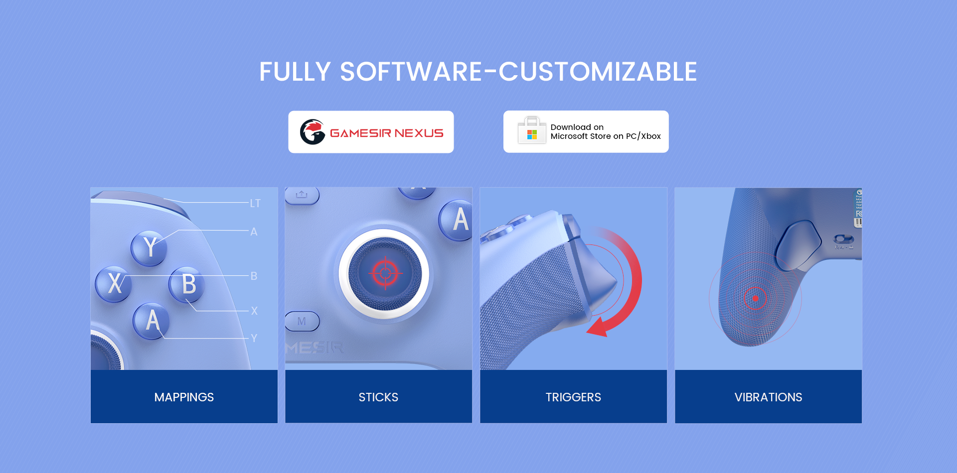 Fully customizable via GameSir Nexus software, offering button mapping, stick & trigger zone adjustments, vibration settings, and exclusive impulse triggers for all games