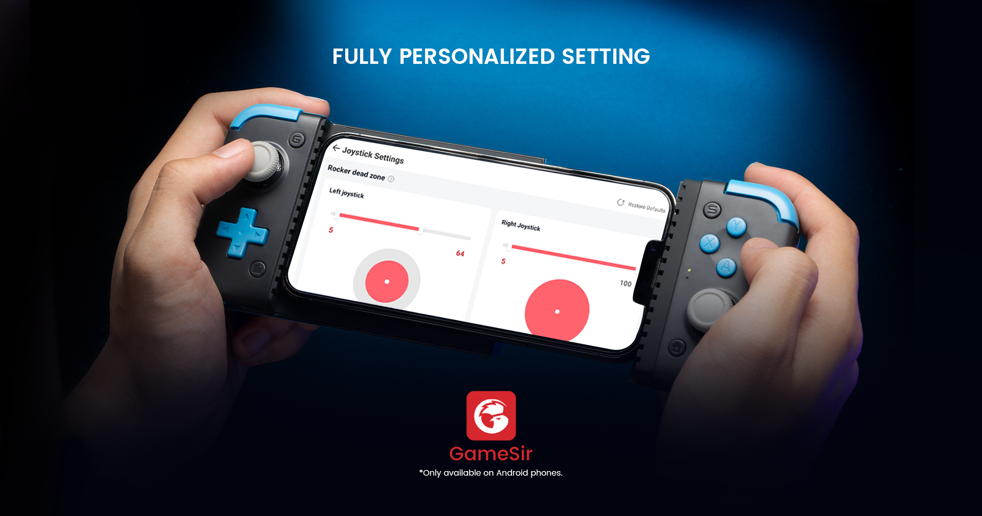 Fully personalized settings via GameSir app, create personalized controller profiles by adjusting sticks and triggers dead zone, change A/B, X/Y layout, only available on Android phones
