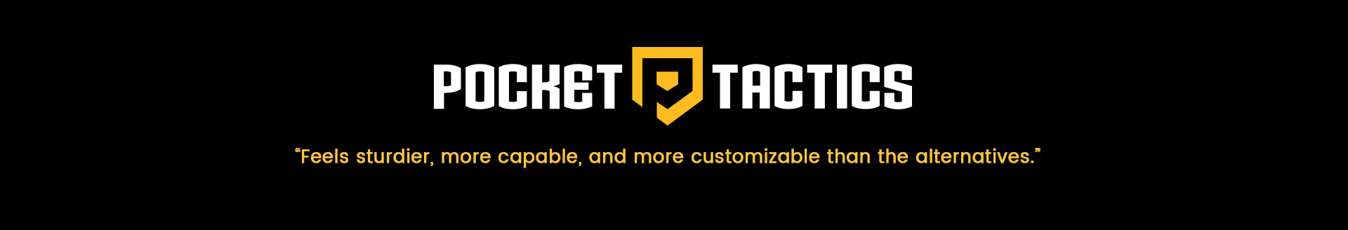 Review from Pocket Tactics: “Feels sturdier, more capable, and more customizable than the alternatives.”