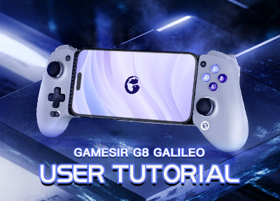 Use Tutorial for GameSir G8 Galileo