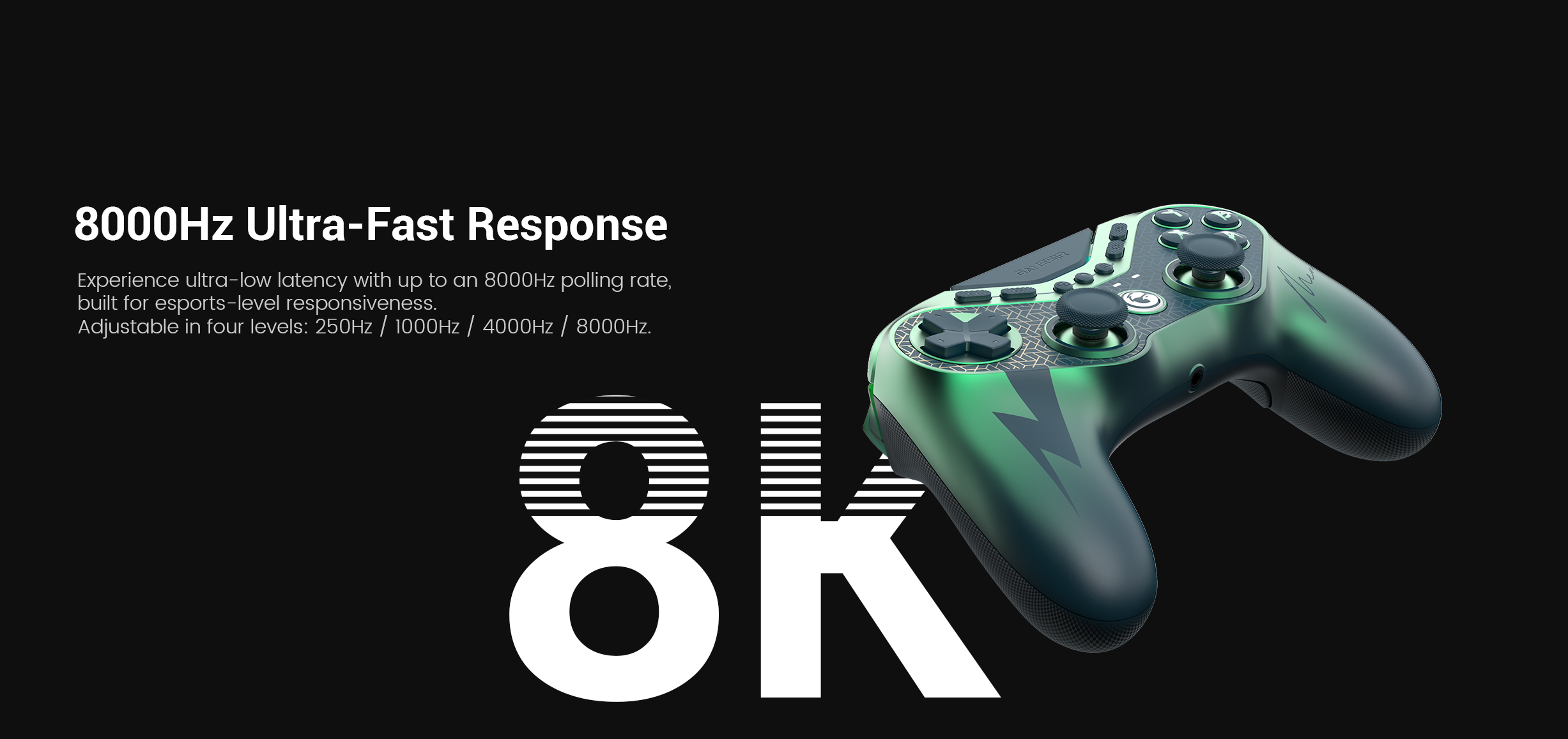  GameSir Tarantula 8K PC: its 8000Hz (8K) Ultra-Fast Response.Here is a technical breakdown of what this means for your gaming experience:1. What is an 8000Hz Polling Rate?Polling rate is the frequency at which the controller 